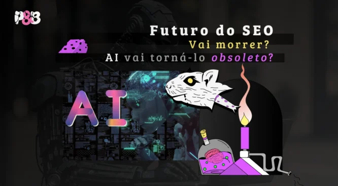 O futuro do SEO: A IA pode torná-lo obsoleto?