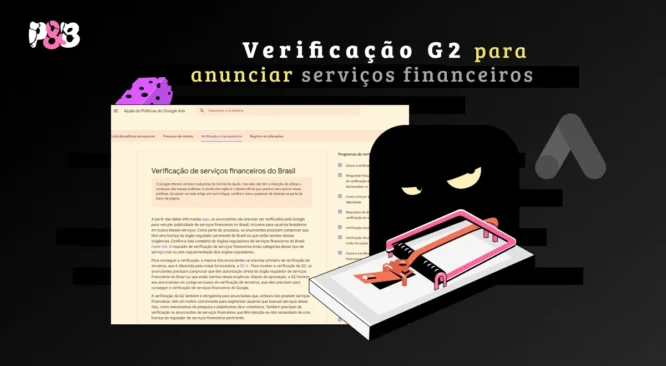 Verificação G2: exigência para serviços financeiros serem anunciados no Google