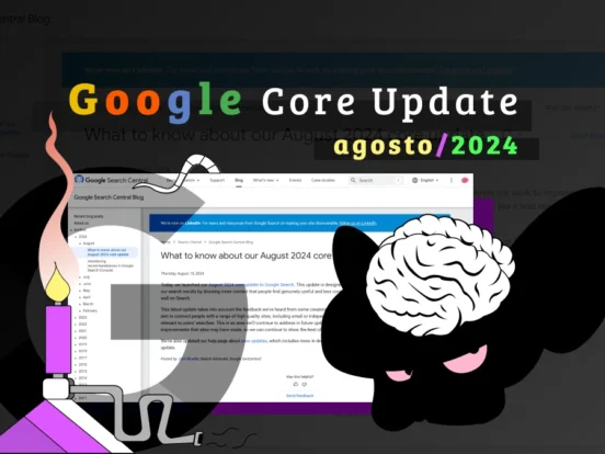 Google Core update agosto 2024 já foi concluído