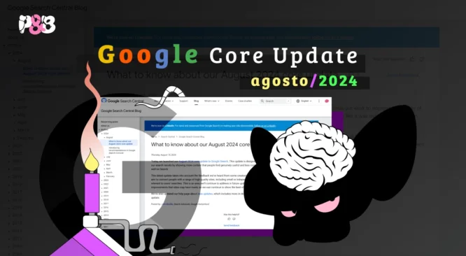 Google Core update agosto 2024 já foi concluído