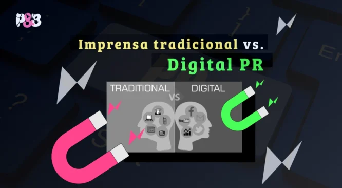 Imprensa tradicional vs. Digital PR: existe diferença?