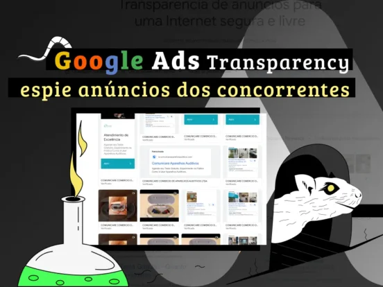 Use o Google Ads Transparency e espie anúncios dos concorrentes