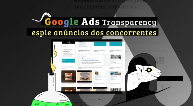 Use o Google Ads Transparency e espie anúncios dos concorrentes