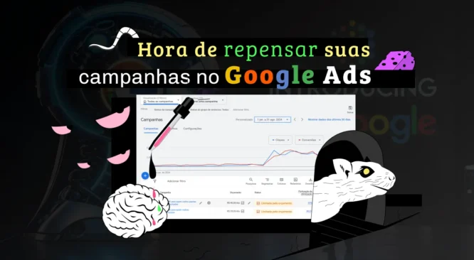 Hora de repensar sua estratégia no Google Ads: entenda