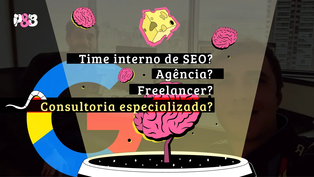 Como contratar iniciativas para SEO: time interno, agência ou consultoria?