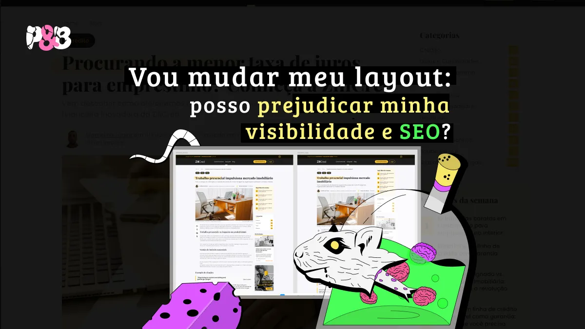 Vou mudar o layout do meu site: como não prejudicar o SEO?