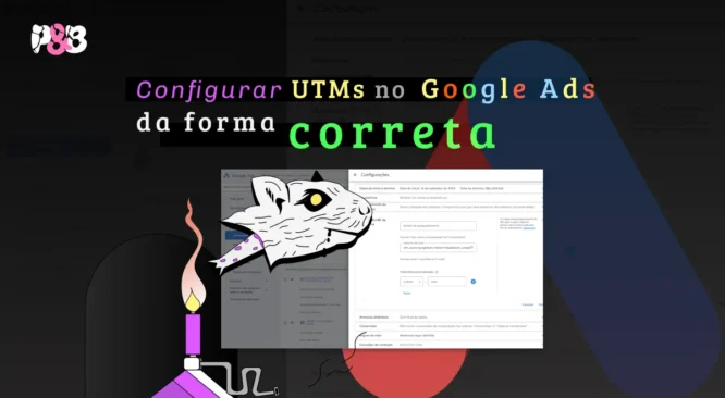 Como configurar UTM da maneira correta no Google Ads