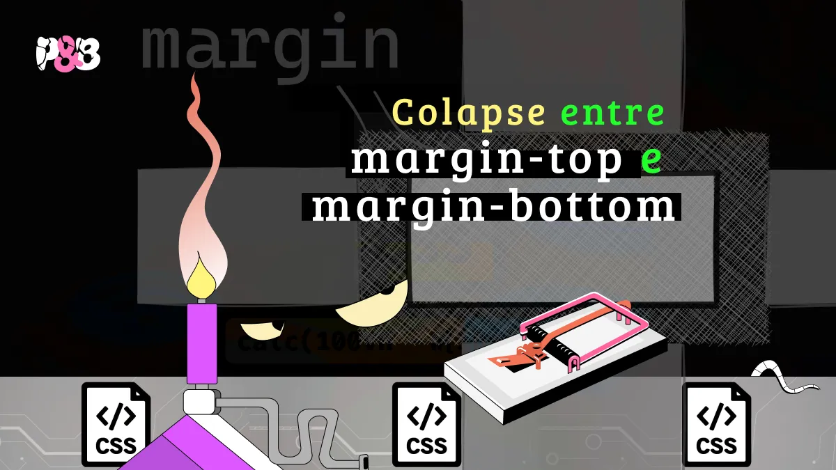 Colapso entre margin-top e margin-bottom no CSS