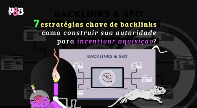 7 estratégias chave de backlinks para SEO: como construir autoridade online