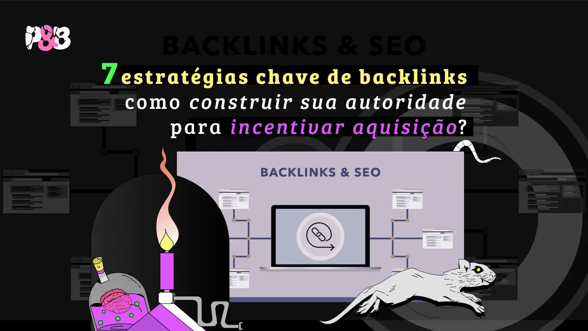 7 estratégias chave de backlinks para SEO: como construir autoridade online