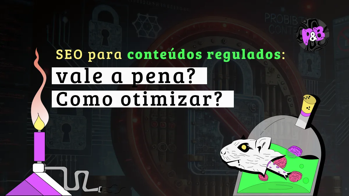 SEO para conteúdos regulados: vale a pena? Como otimizar?